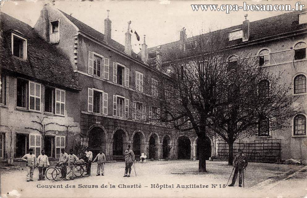 Couvent des Soeurs de la Charité - Hôpital Auxiliaire n°15